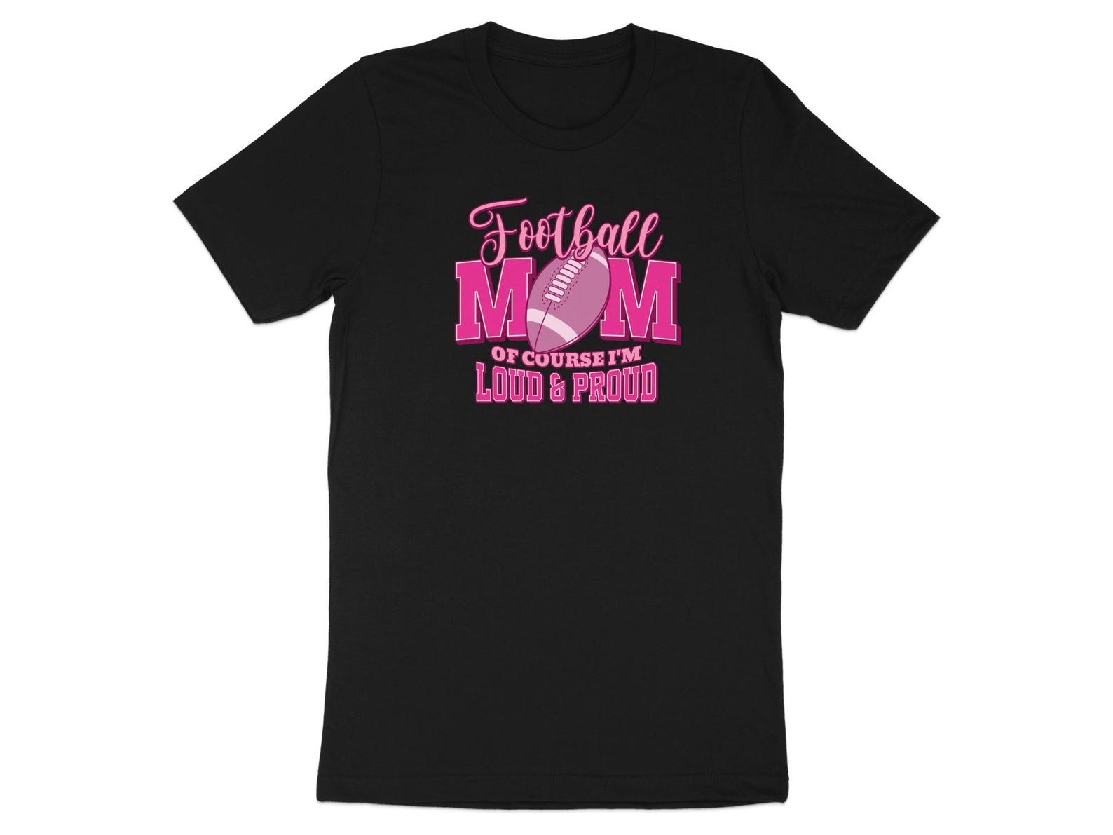 Football Mom Loud Proud Pink Graphic Tee, Game Day Spirit Shirt S