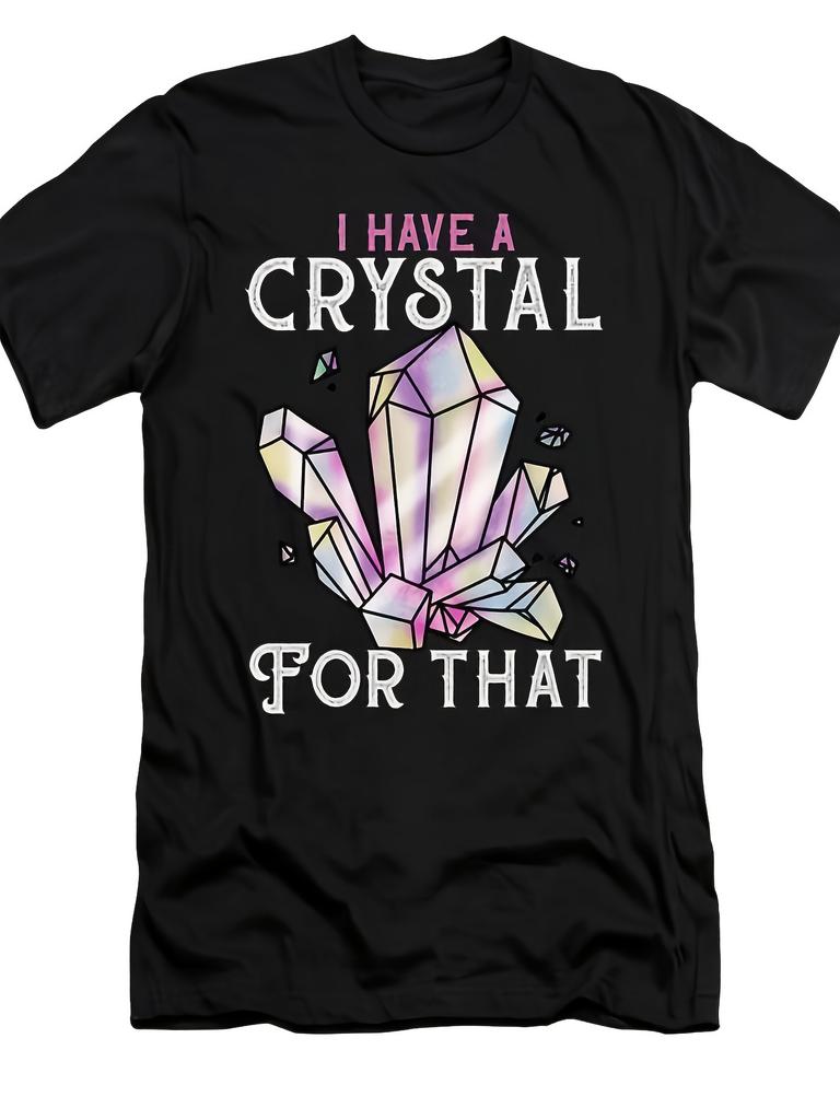 Unisex T-shirt I Have A Crystal for That Witch Witchcraft Tee T-Shirt Retro Casual Short-Sleeved T-Shirt with Round