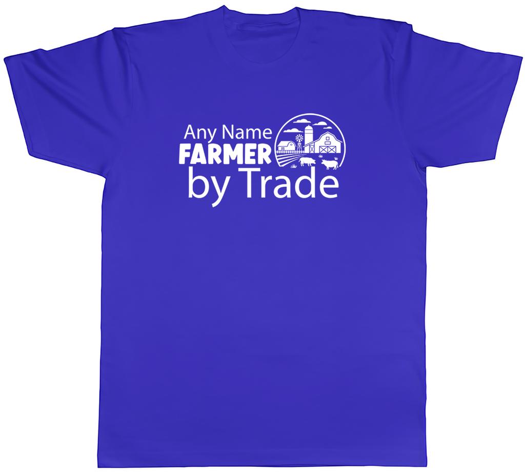 Personalised Farmer by Trade Farming Mens TShirt Tee Gift Top