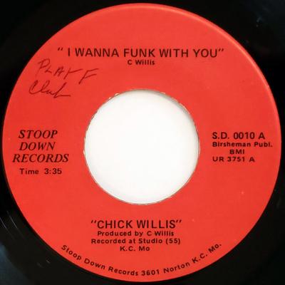 7inch Record CHICK WILLIS - I Wanna Funk With You / Stop Doggin SD0010 Stoop Down Reco 1983 US Soul/Funk Used