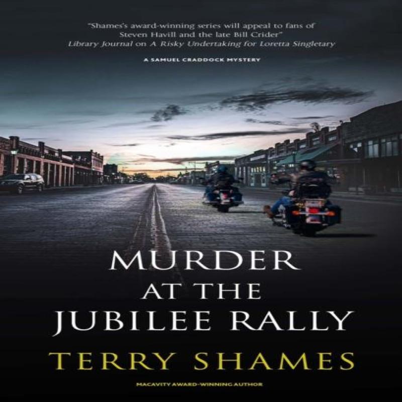 Murder at the Jubilee Rally by Terry Shames Hardback Book 9781448313655
