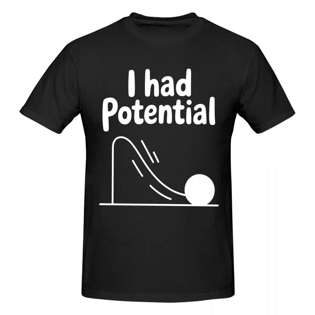 Unisex I Had Potential Lustiges T-Shirt Vintage Baumwolle Rundhals-Shirts