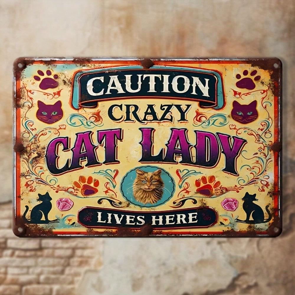 Crazy Cat Lady Vintage Metal Tin Sign Rustic Wall Decor