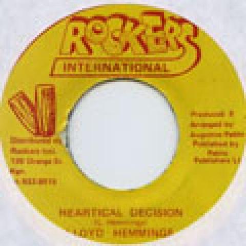 

7inch Record LLOYD HEMMINGS - Heartical Decision Rockers 1992 Jamaica Reggae, Ska & Dub