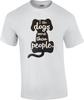 Funny I Like Dogs More Than People Humor Novelty Dog T-Shirt