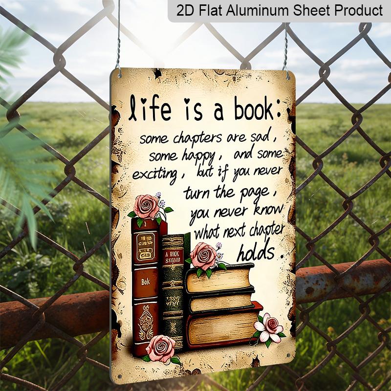 2D Flat, 1pc Vintage Inspirational Aluminium Sign "Life Is A Book" - 8"x12" Rustic Home & Library Decor, Motivational Wall Art Gift