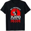 LocalBlack T Shirt My Favorite Judo Fighter Calls Me Mom Graphic Print for Judo Enthusiasts and Parents Casual Wear
