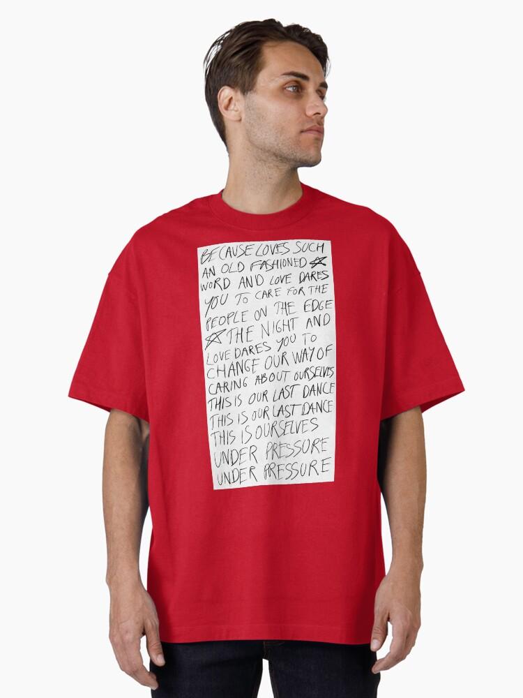 David Bowie Under pressure outro lyrics Oversized T-Shirt