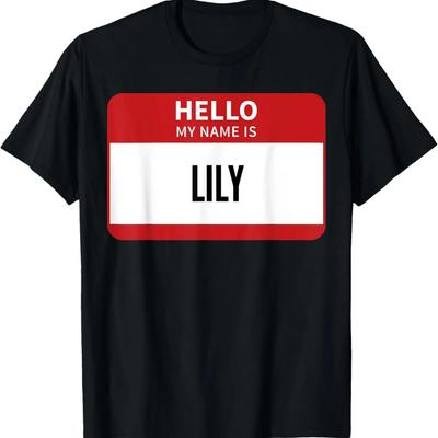 Hello My Name Is Lily T-Shirt