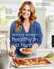 The Danielle Walker's Healthy In a Hurry : Real Life. Real Food. Real Fast. A Gluten-Free, Grain-Free & Dairy-Free Cookbook Book