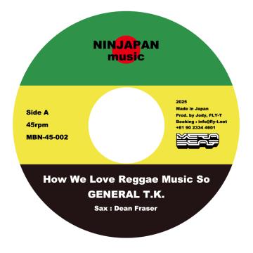 

7inch Record GENERAL TK SCIENTIST How We Love Reggae Muisc So How W MBN45002 Ninjapan Music 2025 Japan Reggae Ska Dub
