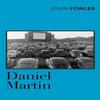 Daniel Martin by John Fowles Paperback Book 9780099478348