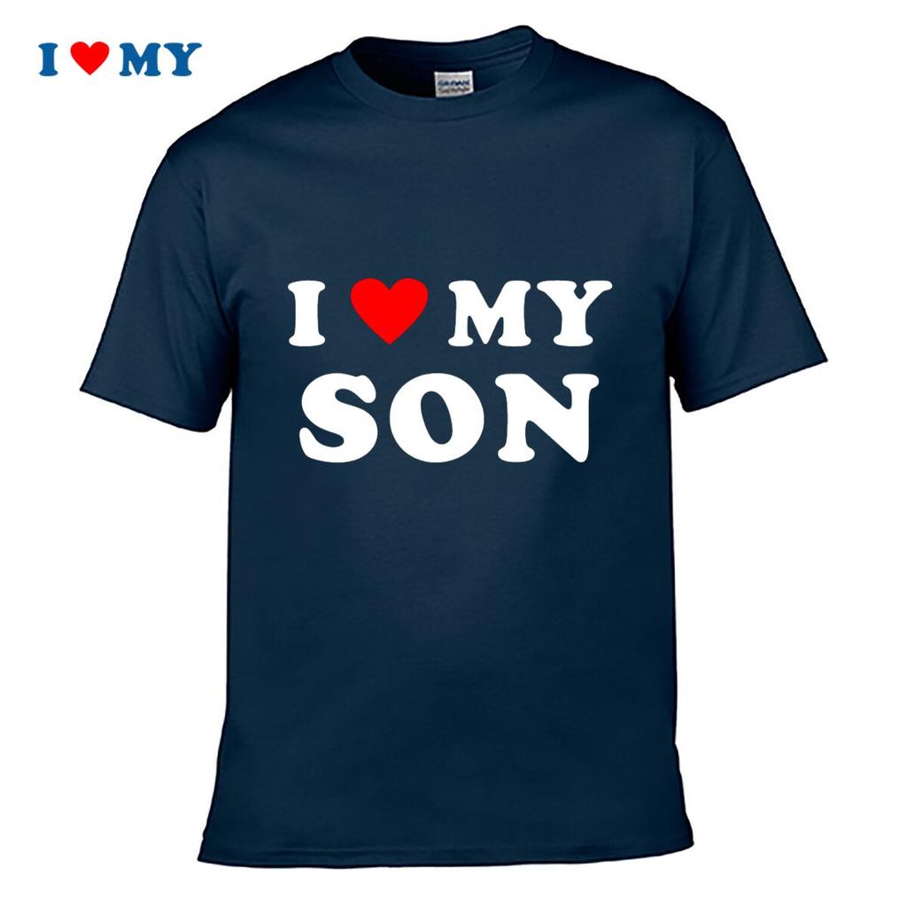 I Love My Son Tshirt Casual Cotton Short Sleeve Tee Perfect Gift For Fathers Day Birthday Family Love