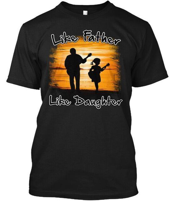 

Guitar Like Father Daughter N T-Shirt Made in the USA Size S to 5XL 4XL