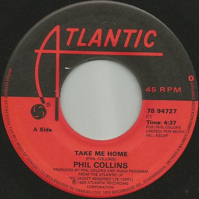 7-Zoll-Schallplatte PHIL COLLINS - Take Me Home 7894727 Atlantic 1985 Kanada Rock Gebraucht