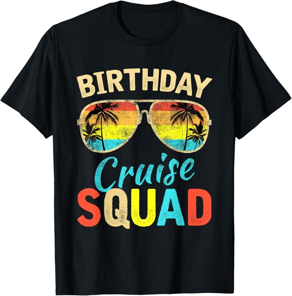 Birthday Cruise Squad Birthday Party Tee Cruise Squad 2023 T-Shirt Unisex T-Shirt S