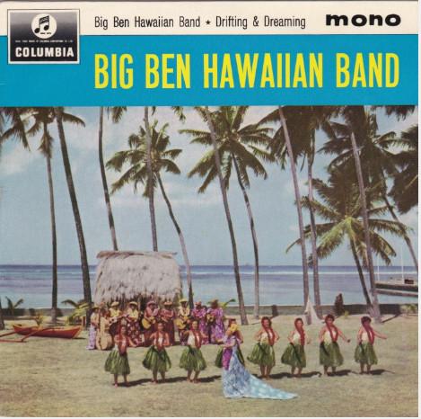 

7-дюймовая пластинка BIG BEN HAWAIIAN BAND - Drifting & Dreaming SEG8294 Columbia 1964 UK Поп Б/У