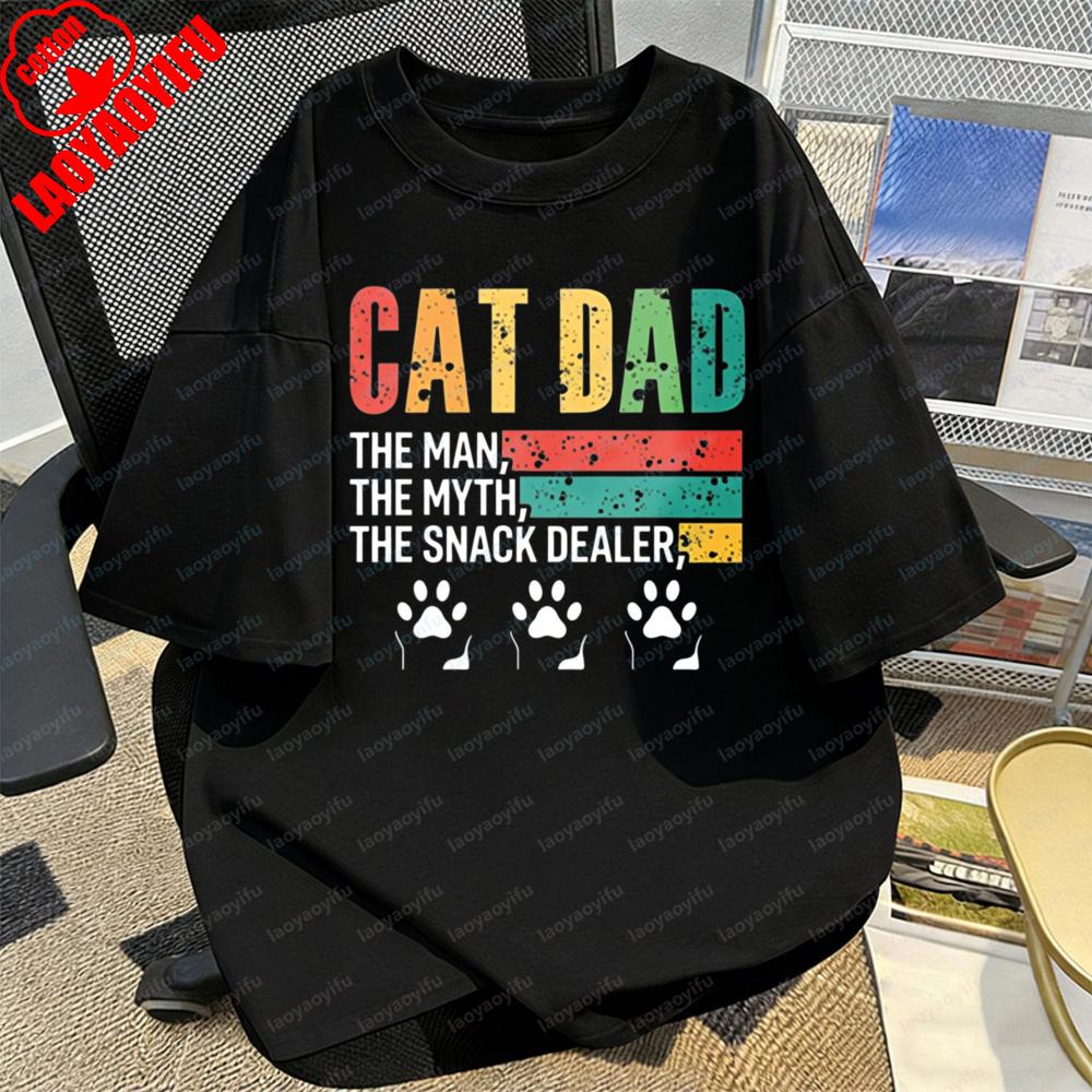 Cat Dad The Man The Myth The Snack Dealer Paw T Shirt for Men Summer Classics Casual Funny Tee Gift for Cat Lovers Camisetas