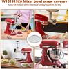 W10191926 Mixer Bowl Screw Cap Replacement for Whirlpool KitchenAid Kenmore Mixer Bowl Clamping Plate Replace 4163032 WPW10191926 AP6016640 4161126