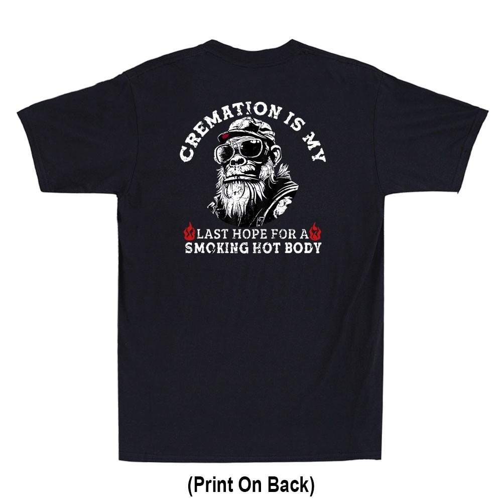 Cremation Is My Last Hope For A Smoking Hot Body (On Back) Vintage Men s T-Shirt S