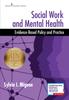 The Social Work and Mental Health : Evidence-Based Policy and Practice Book