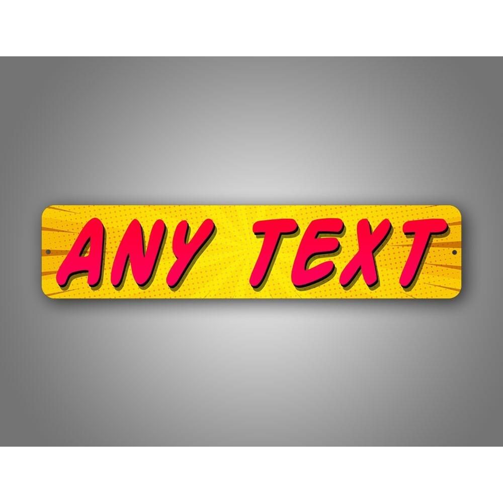 Personalized 4x16 Inch Comic Street Sign Custom Any Text Room Decor