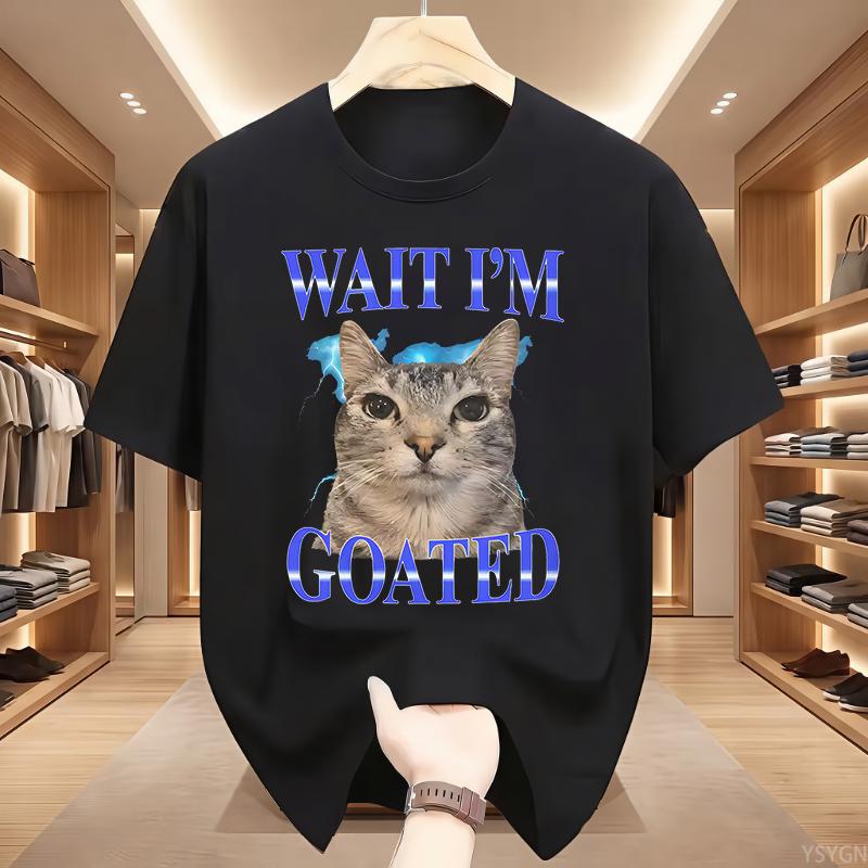 Wait IM Goated Cat Silly Funny Cat Meme T Shirt Summer Funny T Shirts Cotton Popular Tshirt For Tops S