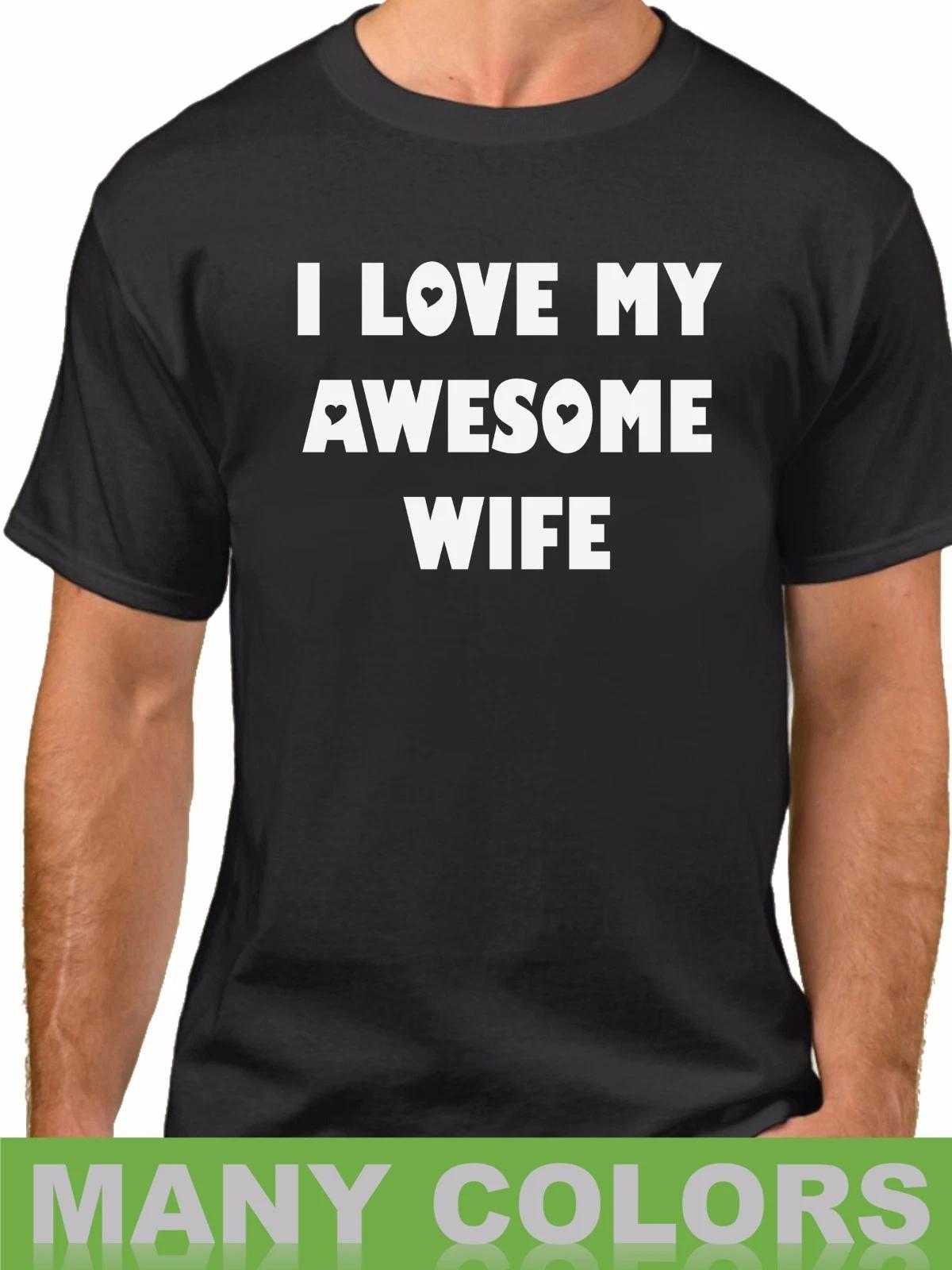 I Love My Awesome Wife #2 T Shirt Anniversary Wedding Gift Honeymoon T-Shirt 3XL