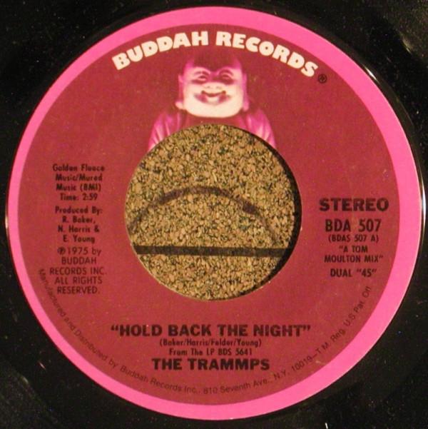 

7inch Record TRAMMPS - Hold Back The Night BDA507 Buddah Records 1975 US Soul/Funk Used