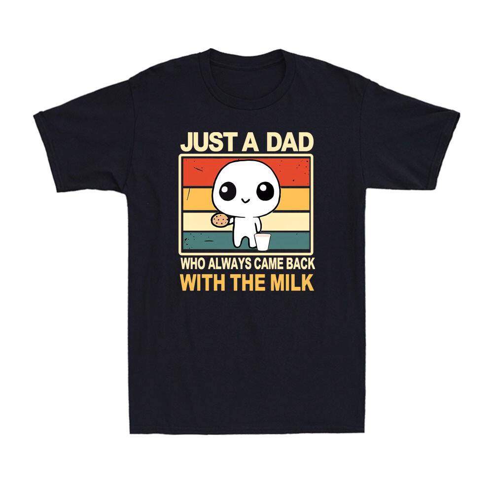 Just A Dad Who Always Came Back With The Milk Funny Family Gift Men s T-Shirt S разноцветный