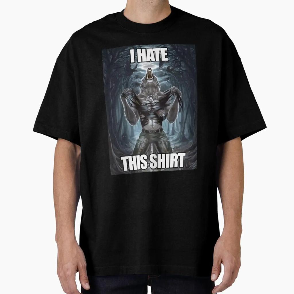 Funny Wolf Ripping T Shirt Hate This Meme Oversized Vintage Graphic Breathable Homme Stretched Soft Fashion Comfortable