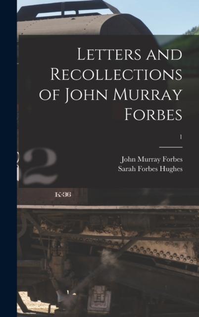 Książka Letters and Recollections of John Murray Forbes 1