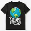Earth Day Every Day Unisex T-Shirt