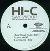 12inch Record HI-C - Say Woop / Let Me Know 520231PROMO Rap-A-Lot 4 Lif 2004 US Rap & Hip-Hop/R&B Used