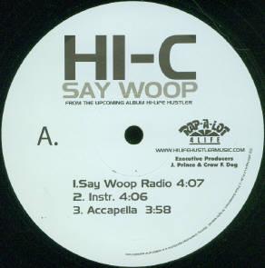 

12inch Record HI-C - Say Woop / Let Me Know 520231PROMO Rap-A-Lot 4 Lif 2004 US Rap & Hip-Hop/R&B Used