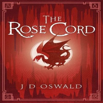 The Rose Cord by J.D. Oswald Paperback Book 9781405917698