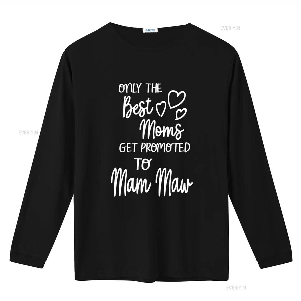 Best Moms Get Promoted To Mam Maw Special Grandma T Shirt Vintage Washed Breathable Graphic Comfortable Soft