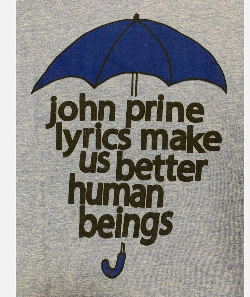 

John Prine Lyrics Unisex Cotton Classic T-shirt All Sizes 2XL