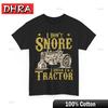 Tractor Driver Shirt, I Don't Snore I Dream I'M A Tractor Farmer Vintage Shirts Fresh Casual Retro T Shirts Funny Creative Tees