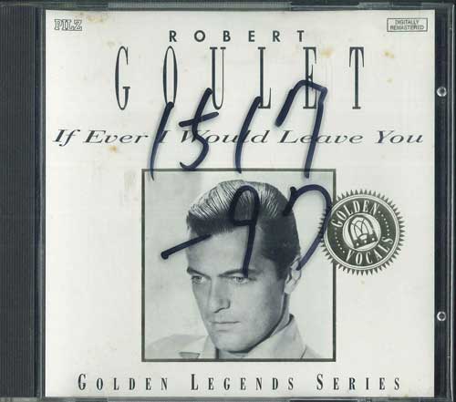 

CD ROBERT GOULE - If Ever I Would Leave You 4493412 Pilz 1993 US Blues Used
