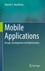 Kniha Mobile Applications : Design, Development and Optimization