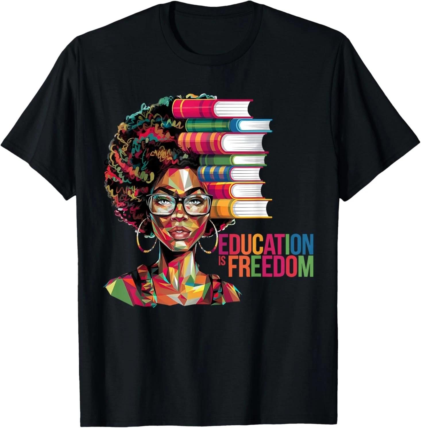 

Education Is Freedom Black History Month Teacher Books Afro T shirt 2XL