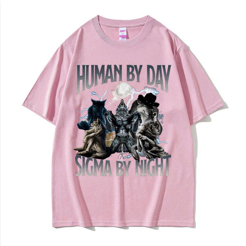 Human By Day Sigma By Night Funny Wolf Meme Tee Shirt Mens Clothing Harajuku Fashion Gothic Cotton Oversized Tshirt Streetwear