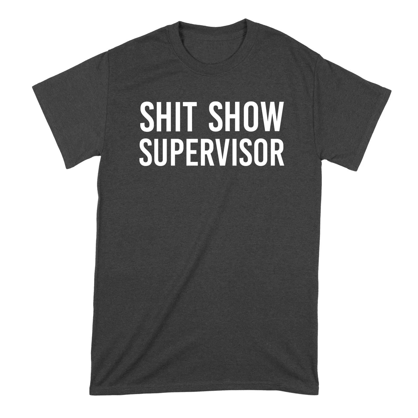 

ShitShow Supervisor Shirt Shitshow TShirt S