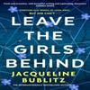 Leave the Girls Behind by Jacqueline Bublitz Paperback Book 9780751581690