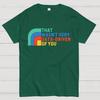 That Wasn't Really Data Driven Of You Data Analyst Retro Funny Data Cotton Summer Casual Cool Loose T-Shirt