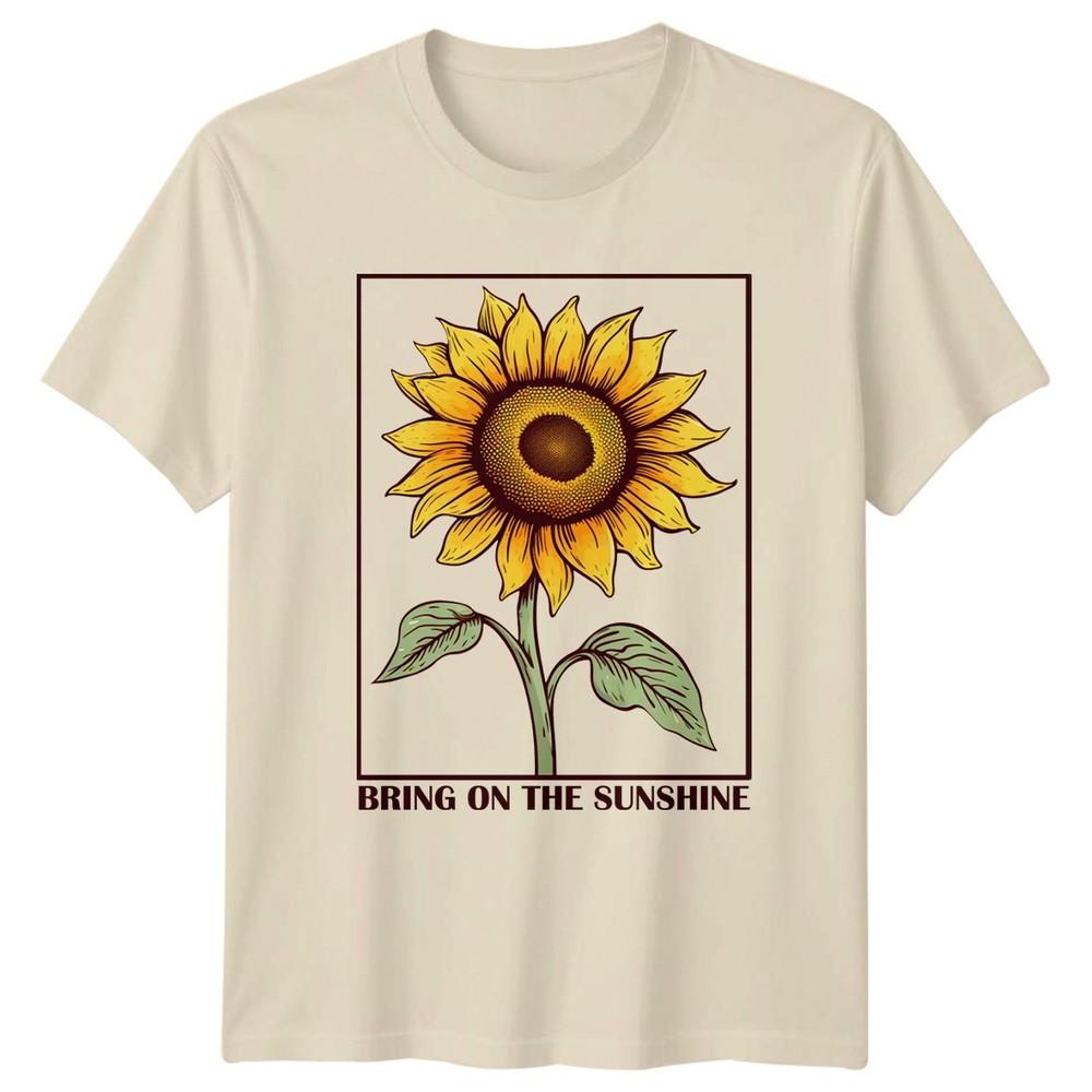 Bring On The Sunshine Unisexs TShirt Floral Gardening Gift For Her