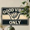 Retro Metal Tin Sign 8x12 Inches Good Vibes Only Wall Art for Home Bar Man Cave Garage