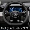 Leather Car Steering Wheel Cover for Hyundai Creta Tucson Palisade Kona Santa Fe Accent Elantra I20 2025 2026 Accessories