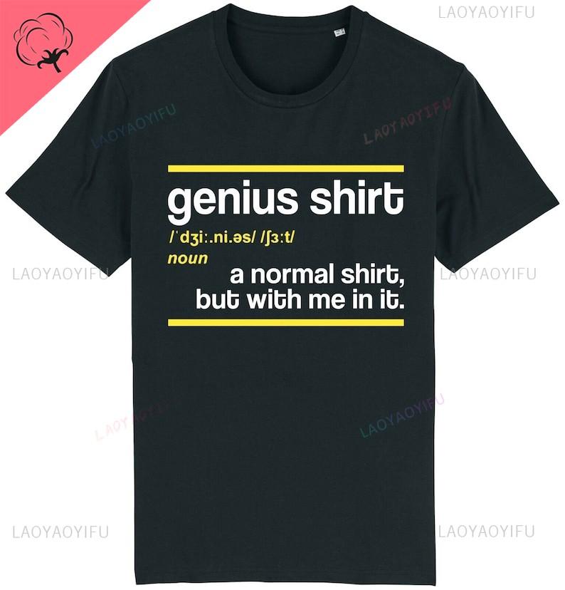 Genius Definition Printed Tshirt Joke Funny Smart Clever Novelty Nerd Geek Gift Idea Streetwear New Arrival Oneck Casual Tee